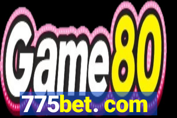 775bet. com